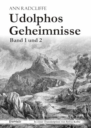 Udolphos Geheimnisse - Band 1 und 2: In einer Transkription von Sylvia Kolbe von Engelsdorfer Verlag