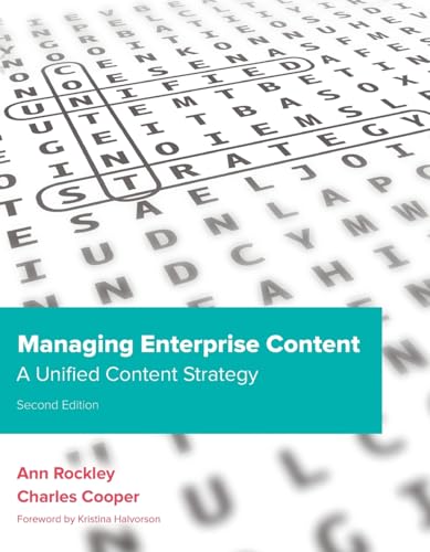 Rockley: Managing Enterpr Content_p2: A Unified Content Strategy (Voices That Matter)