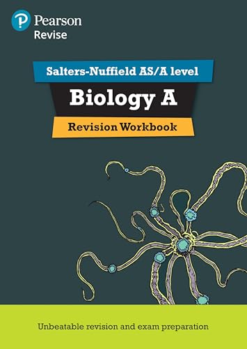 Revise Salters Nuffield AS/A level Biology A Revision Workbook: For the 2015 Qualifications (REVISE Salters Nuffield Biology (SNAB) 2015): for home learning, 2022 and 2023 assessments and exams