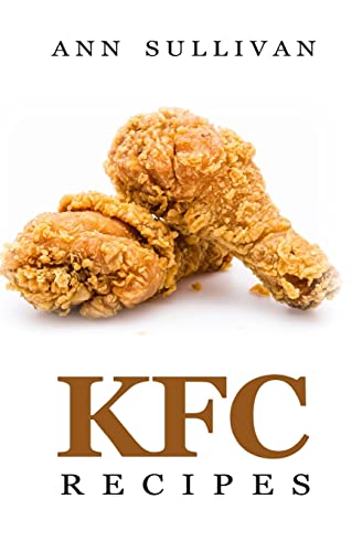 KFC Recipes von Createspace Independent Publishing Platform