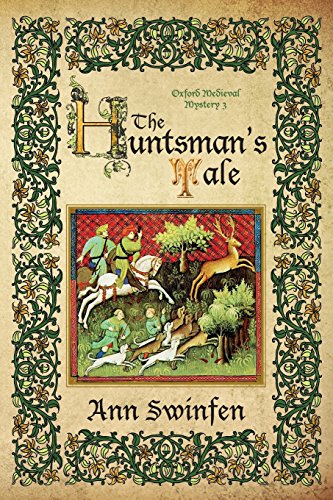The Huntsman's Tale (Oxford Medieval Mysteries, Band 3) von Shakenoak Press
