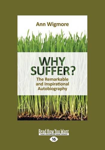 Why Suffer ?: The Remarkable and Inspirational Autobiography von ReadHowYouWant