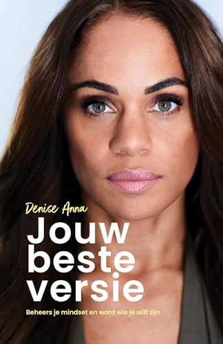 Jouw beste versie: Beheers je mindset en word wie je wil zijn Jouw beste versie: Beheers je mindset en word wie je wil zijn von Fontaine