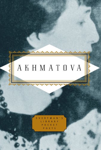 Anna Akhmatova: Poems (Everyman's Library POCKET POETS)