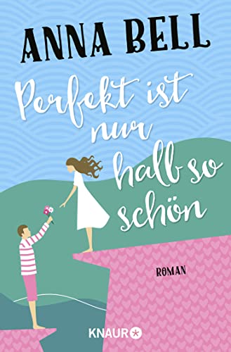 Perfekt ist nur halb so schön: Roman von Droemer Knaur*