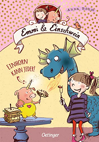 Emmi & Einschwein 1. Einhorn kann jeder!: Magisches Kinderbuch ab 8 Jahren über Freundschaft und Fabelwesen Emmi & Einschwein 1. Einhorn kann jeder!: Magisches Kinderbuch ab 8 Jahren über Freundschaft und Fabelwesen