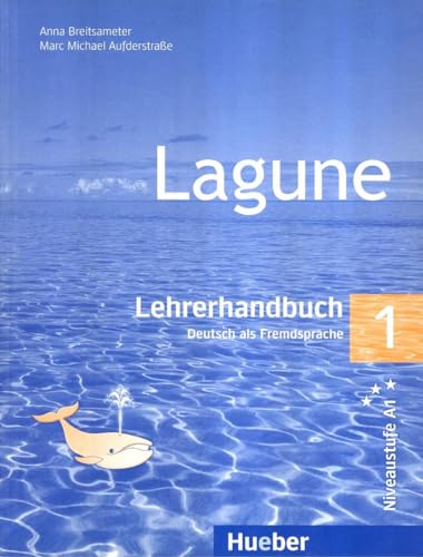 Lagune 1: Deutsch als Fremdsprache / Lehrerhandbuch von Hueber
