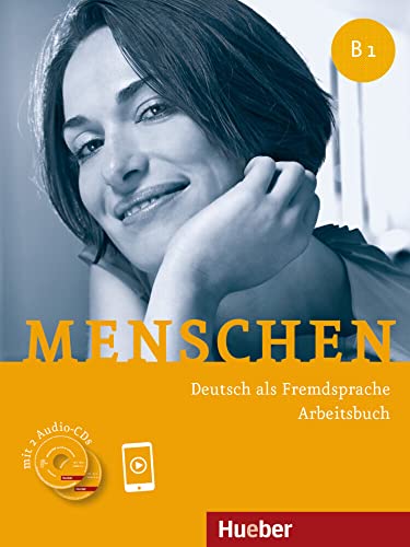 Menschen B1: Deutsch als Fremdsprache / Arbeitsbuch mit 2 Audio-CDs