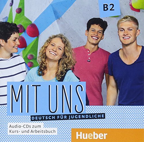 Mit uns B2: Deutsch für Jugendliche.Deutsch als Fremdsprache / 1 Audio-CD zum Kursbuch, 1 Audio-CD zum Arbeitsbuch Mit uns B2: Deutsch für Jugendliche.Deutsch als Fremdsprache / 1 Audio-CD zum Kursbuch, 1 Audio-CD zum Arbeitsbuch von Hueber