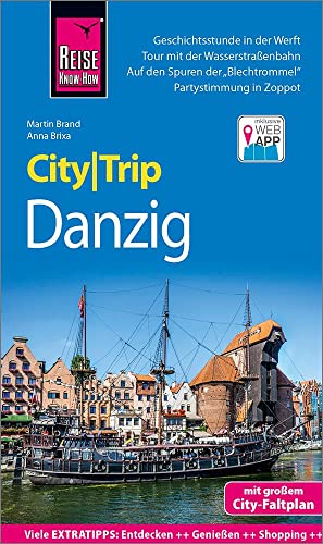 Reise Know-How CityTrip Danzig: Reiseführer mit Stadtplan und kostenloser Web-App