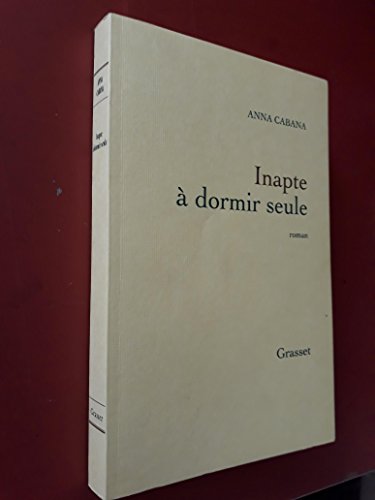 Inapte à dormir seule von GRASSET