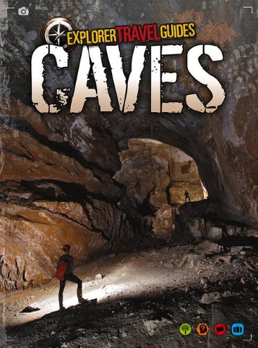 Caves: An Explorer Travel Guide (Explorer Travel Guides) von RAINTREE