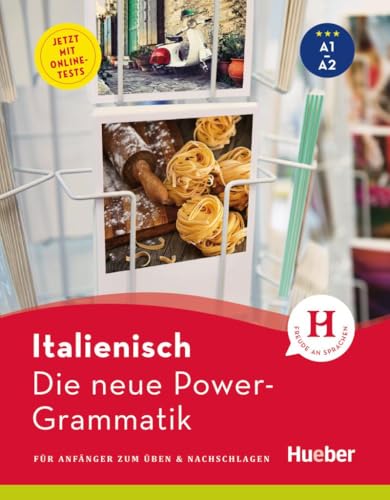 Die neue Power-Grammatik Italienisch: Für Anfänger zum Üben & Nachschlagen / Buch mit Online-Tests