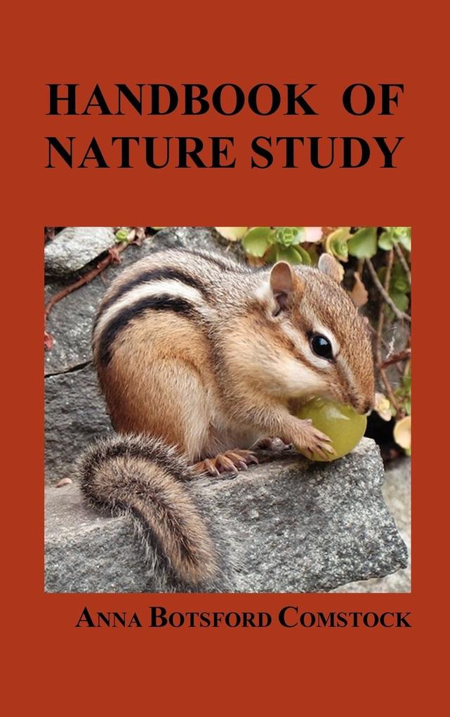Handbook of Nature Study von Benediction Books