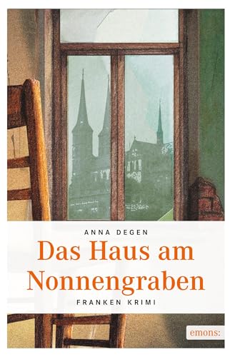 Das Haus am Nonnengraben: Franken Krimi