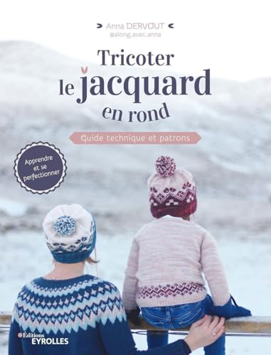 Tricoter le jacquard en rond: Guide technique et patrons