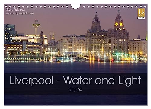 Liverpool - Water and Light (Wandkalender 2024 DIN A4 quer), CALVENDO Monatskalender