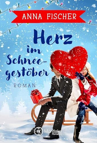 Herz im Schneegestöber von Montlake Romance