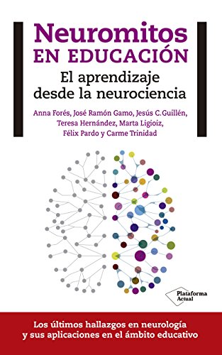 Neuromitos en educación : el aprendizaje desde la neurociencia von Plataforma Editorial S.L.