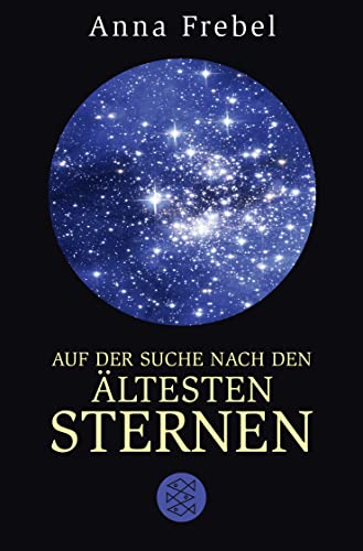 Auf der Suche nach den ältesten Sternen von FISCHERVERLAGE