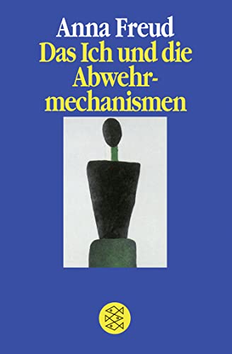 Das Ich und die Abwehrmechanismen von FISCHER Taschenbuch