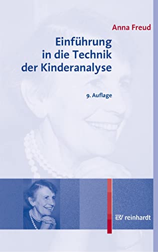 Einführung in die Technik der Kinderanalyse von Reinhardt Ernst