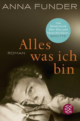 Alles, was ich bin: Roman von FISCHER Taschenbuch