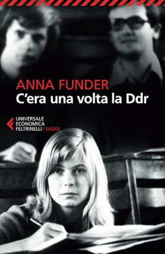 C'era una volta la Ddr (Universale economica. Saggi, Band 8499) von Feltrinelli