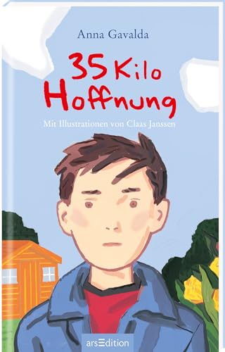 35 Kilo Hoffnung: Mitreißendes Kinderbuch der preisgekrönten Autorin Anna Gavalda | ab 10 Jahre von Ars Edition