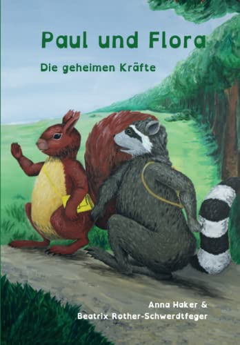 Paul und Flora - Die geheimen Kräfte: Ungekürzte Ausgabe