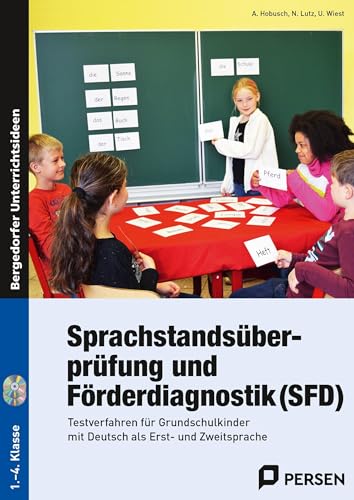 Sprachstandsüberprüfung und Förderdiagnostik (SFD): Testverfahren für Grundschulkinder mit Deutsch als Erst- und Zweitsprache (1. bis 4. Klasse) von Persen Verlag i.d. AAP