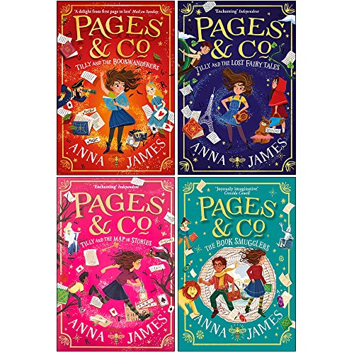 Anna James Pages & Co Collection 4 Books Set (Tilly and the Bookwanderers, Tilly and the Lost Fairy Tales, Tilly and the Map of Stories, The Book Smugglers)