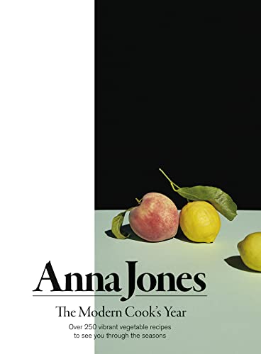 The Modern Cook’s Year: Over 250 vibrant vegetable recipes to see you through the seasons The Modern Cook’s Year: Over 250 vibrant vegetable recipes to see you through the seasons
