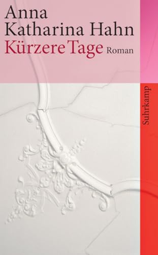 Kürzere Tage: Roman (suhrkamp taschenbuch)