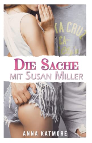 Die Sache mit Susan Miller (Grover Beach High, Band 5) von Independently published