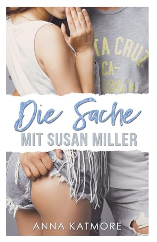 Die Sache mit Susan Miller (Grover Beach High, Band 5) von Independently published