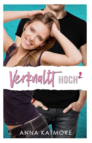 Verknallt hoch zwei (Grover Beach High, Band 4) von Independently published