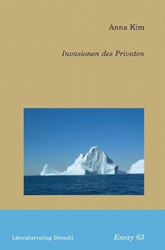 Invasionen des Privaten (Essays)