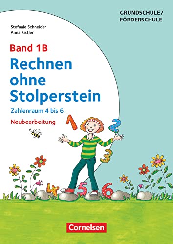 Rechnen ohne Stolperstein - Band 1B: Zahlenraum 4 bis 6 (3. Auflage) - Arbeitsheft/Fördermaterial Rechnen ohne Stolperstein - Band 1B: Zahlenraum 4 bis 6 (3. Auflage) - Arbeitsheft/Fördermaterial