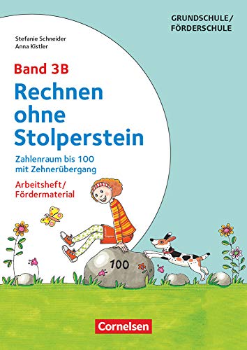 Rechnen ohne Stolperstein - Band 3B: Zahlenraum bis 100 mit Zehnerübergang (2. Auflage) - Arbeitsheft/Fördermaterial