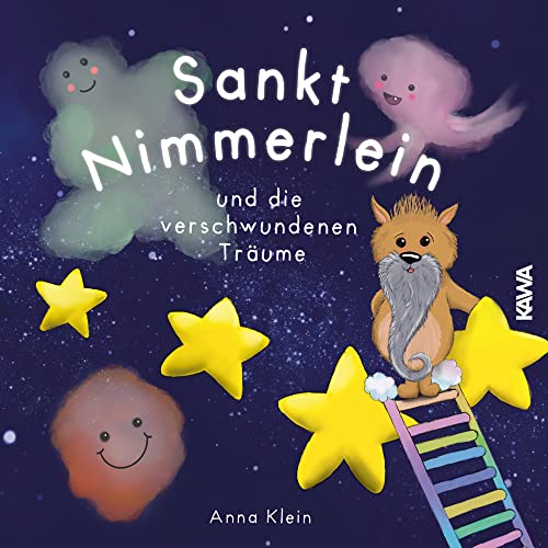 Sankt Nimmerlein und die verschwundenen Träume von Kampenwand Verlag