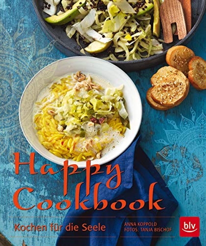 Happy Cookbook: Kochen für die Seele von Gräfe und Unzer