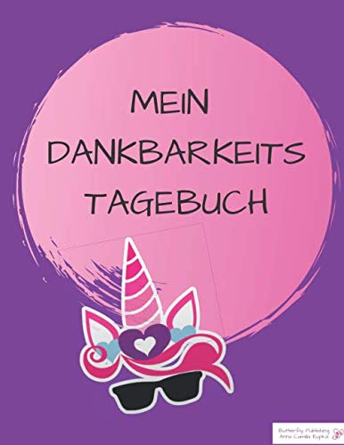 Mein Dankbarkeitstagebuch: Ein interaktives Tagebuch für Kinder (lila)