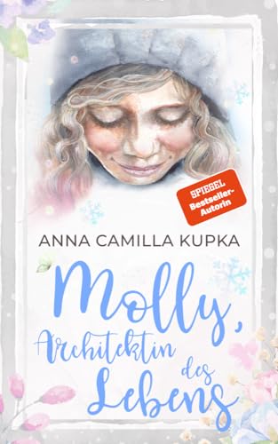 Molly, Architektin des Lebens (Molly - Band 3) von bpa media GmbH (Nova MD)