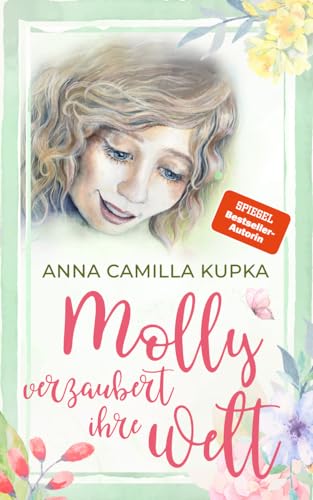 Molly verzaubert ihre Welt (Molly - Band 2) von bpa media GmbH (Nova MD)