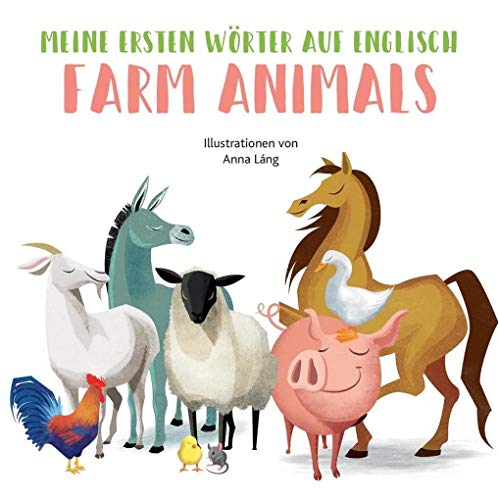 Farm Animals: Meine ersten Wörter auf English