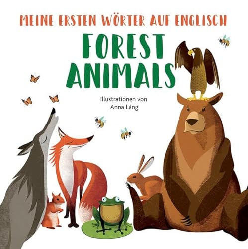 Forest Animals: Meine ersten Wörter auf English