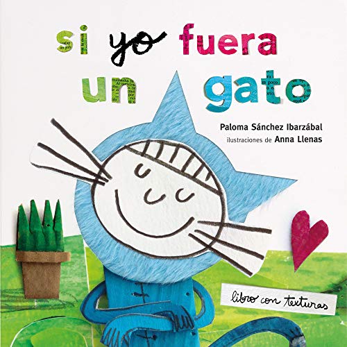 Si yo fuera un gato. Texturas (Cuentos para regalar)