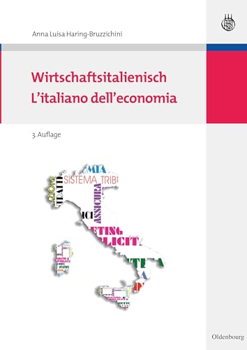 Wirtschaftsitalienisch: L'italiano dell'economia von de Gruyter Oldenbourg