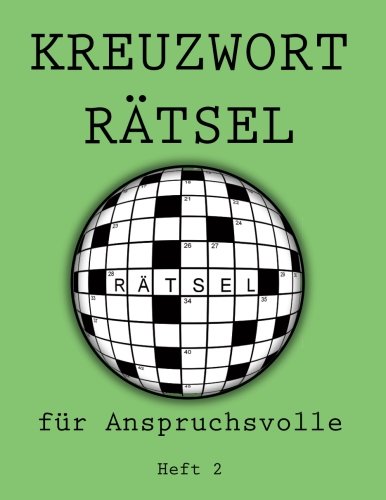 Kreuzworträtsel für Anspruchsvolle: Heft 2